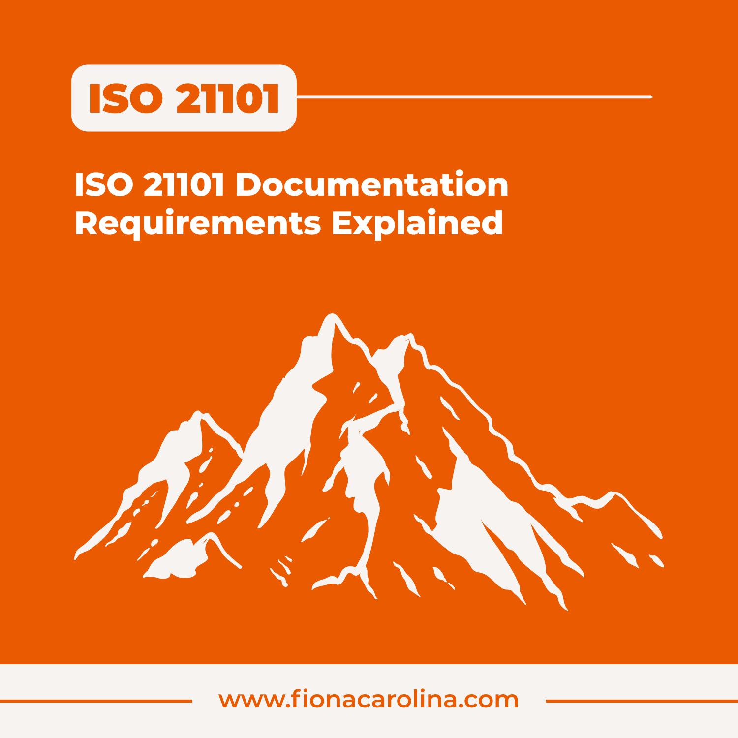 ISO 21101 Documentation Requirements Explained